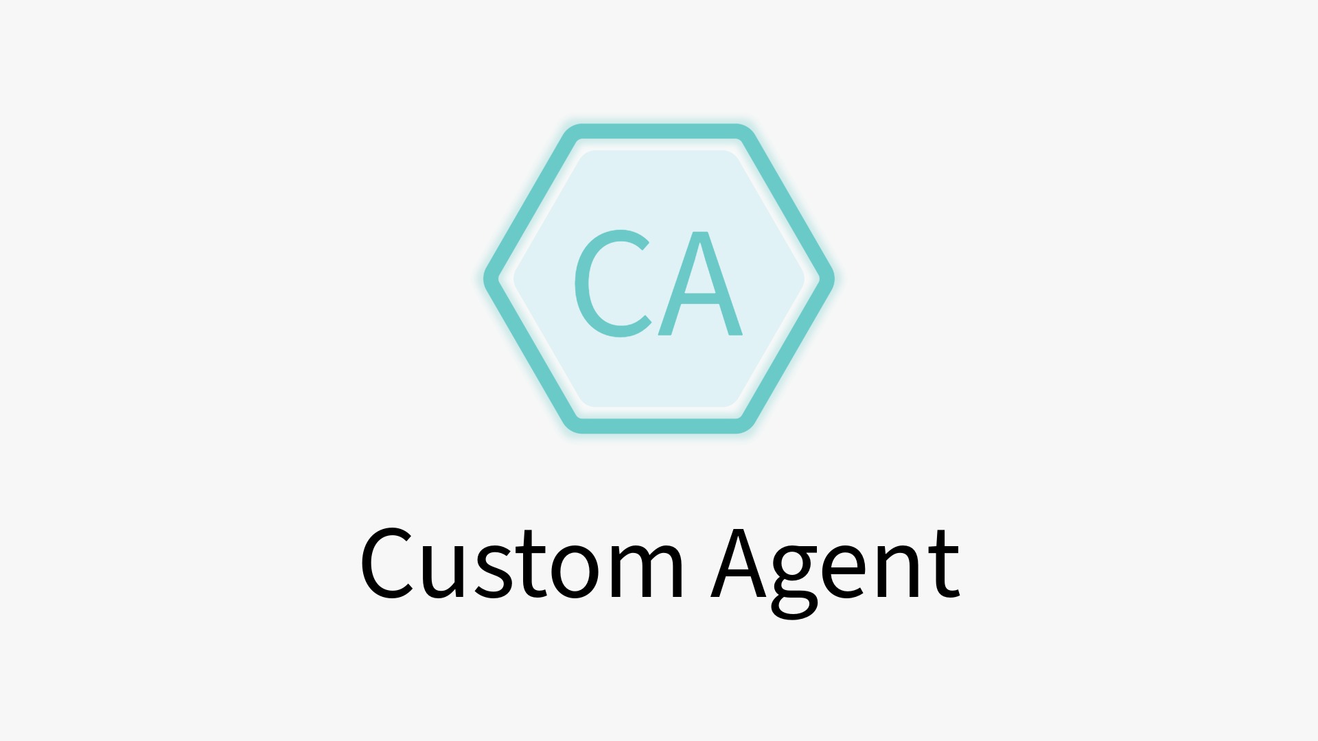 Custom agent