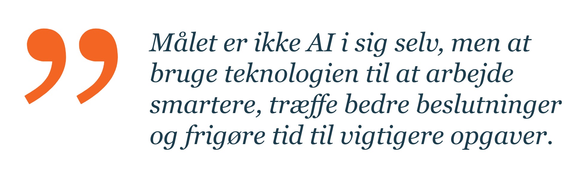 Den største AI-udfordring har intet med AI at gøre Citat2